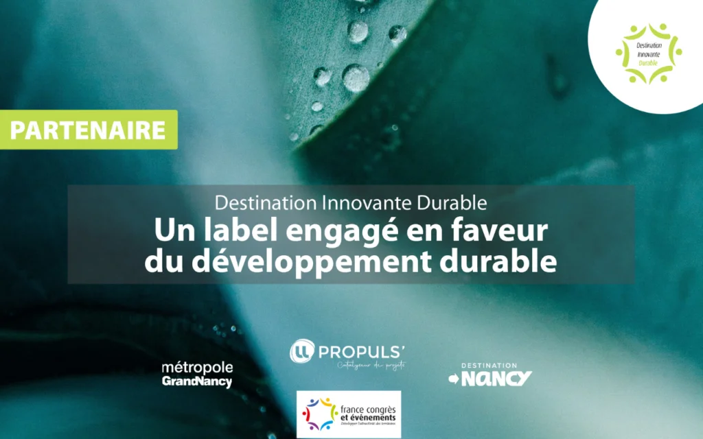 label destination innovante durable parteneraire ul propuls high